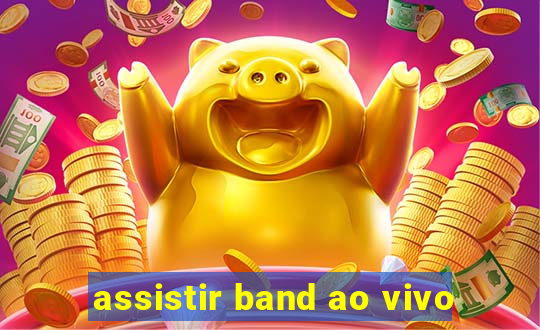 assistir band ao vivo